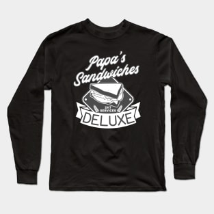 Papas Sandwiches Deluxe Long Sleeve T-Shirt